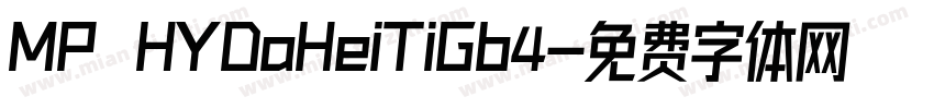 MP HYDaHeiTiGb4字体转换